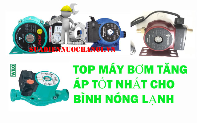 5 Máy bơm tăng áp cho bình nóng lạnh tốt nhất hiện nay năm 2023